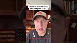 You need this before starting your trucking company…