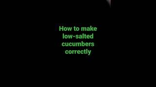 How to make low-salted cucumbers at home? | Recipes from MrFire455