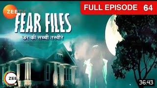 Fear Files || Fear Files New Episode ||Horror Story ||v Episode 64