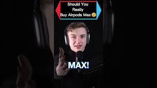 Should You Really Buy Airpods Max#apple #tech #airpods #airpodsmax #sonyxm5 #wh1000xm5 #techcircuit