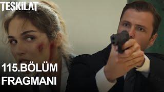 Teşkilat 115. Bölüm Fragmanı