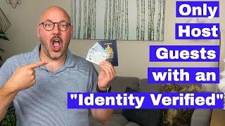 Protect Your Hosting Business! Only Host Guests with an "Identity Verified" profile ️‍️