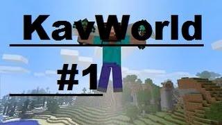 KavWorld #1 | Строим дом