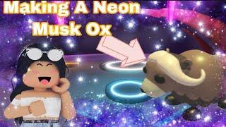 Making A Neon Musk Ox in Roblox Adopt Me!