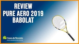 Review Raquete de Tênis Pure Aero 2019 - Casa do Tenista