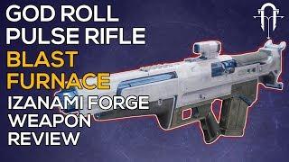 Destiny 2 - Ultimate God Roll - Blast Furnace - Izanami Forge Pulse Rifle Review