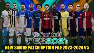 PES 2021 NEW SMOKE PATCH OPTION FILE 2023-2024 V5