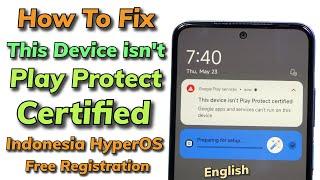 How to Fix This Device isn't Play Protect Certified English