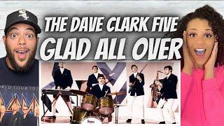 LOVE IT!| FIRST TIME HEARING The Dave Clark Five - Glad All Over REACTION