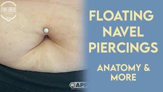 Floating Navel Piercings- How they work, Anatomy, and How they are pierced