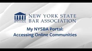 My NYSBA Portal: Accessing Online Communities