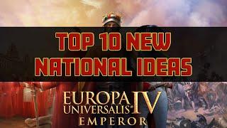 EU4 EMPEROR - TOP 10 MOST OP NEW NATIONAL IDEA SETS!