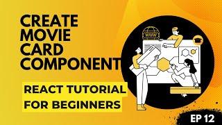 12 Create Movie Card Component | React Tutorial For Beginners