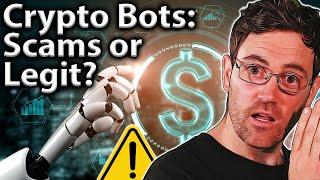 Trading Bots: SCAM or Legit? What You NEED To KNOW! 