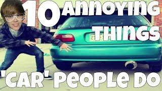 10 Annoying Things People Do To Their Cars