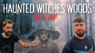 THE HAUNTED WITCHES WOODS #haunted  #spooky  #woods #wrexham #wildcamping