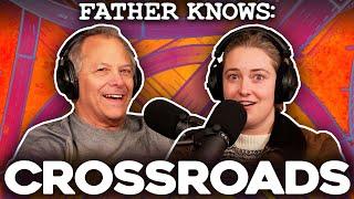 Crossroads.. || Father Knows Something Podcast || Dad advice