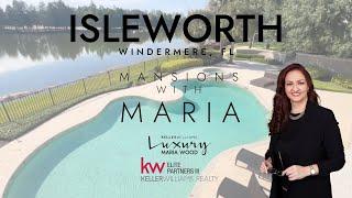 Mansions With Maria-Isleworth in Windermere, FL
