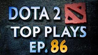 Dota 2 Top Plays - Ep. 86