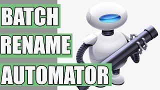 Batch Rename Files on a Mac - with Automator