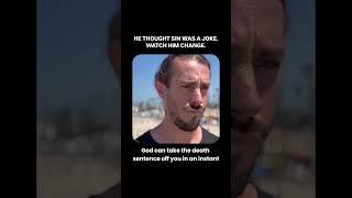 He Thought Sin Was a BIG Joke. Watch Him Change