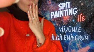 Spit Painting eşliğinde yüzüne dokunup baş ağrılarını alıyorum | TÜRKÇE ASMR 