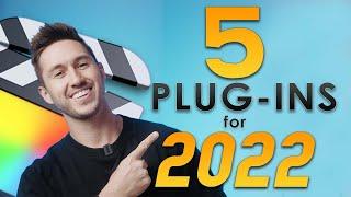 Top 5 Recommended Final Cut Pro Plug-Ins for 2022