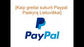 Kaip sukurti paypal profili Lietuviskai