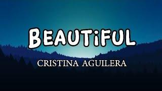 Cristina Aguilera - Beautiful (Lyrics)