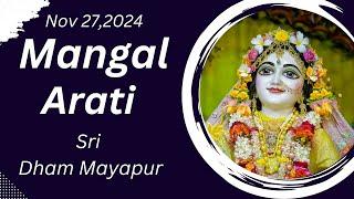 Mangal Arati Sri Dham Mayapur - November 27, 2024