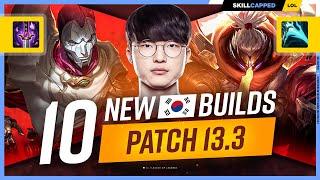 10 NEW KOREAN BUILDS to ABUSE on Patch 13.3 - SEASON 13