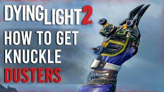 Dying Light 2 - How To Get All Knuckle Dusters | Double Daggers Of The Night Weapon