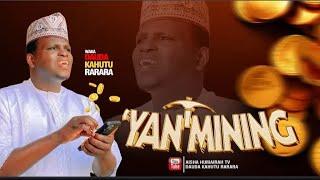 Dauda Kahutu Rarar - YAN MINING - Official Audio