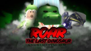 ROAR: The Last Dinosaur | TRAILER | Short Adopt Me Movie