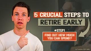 5 Crucial Steps to Retire Early (Before Age 65)