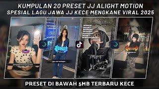 KUMPULAN 20 PRESET JJ ALIGHT MOTION SPESIAL LAGU JAWA MENGKANE VIRAL 2025 | PRESET DI BAWAH 5 MB