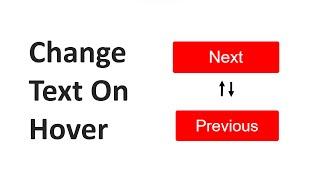 Change Button Text on Hover Using HTML CSS & JavaScript.