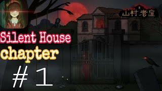 [ Neeter ] Silent House ( 山村老屋 ) chapter 1 Walkthrough