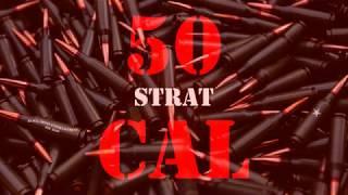 Strat - 50 Cal | Official Audio Release