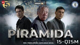 "Piramida" 15-Qism (Milliy serial) "Пирамида" 15-Қисм (Mиллий сериал)