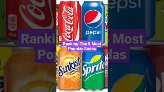 Ranking The 5 Most Popular Sodas #shorts #soda