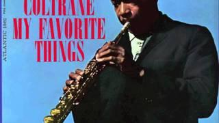 My Favorite Things - John Coltrane [FULL VERSION] HQ