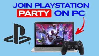 How To Join A Playstation Party Off Your PC