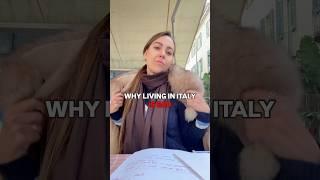 WHY LIFE IN ITALY IS BAD  #italy