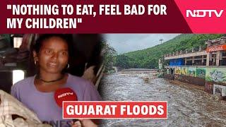 Heavy Rain In Gujarat Today | "Nothing To Eat, Feel Bad For My Children": Woman In Flooded House