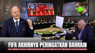 FIFA BANTU INDONESIA!! FIFA Akhirnya Kecam Bahrain Usai Perilaku Tak Terpuji Jelang Lawan Indonesia