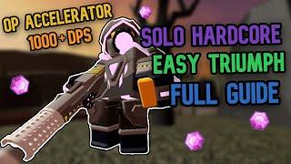 Easy Solo Hardcore Triumph With Accelerator Rework + Guide - Tower Defense Simulator | TDS