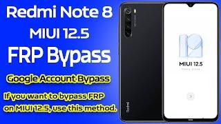 Redmi Note 8 FRP Bypass MIUI 12.5 Android 11 without PC | Google Account Remove | #redminote8