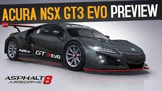 Asphalt 8: Acura NSX GT3 Evo Preview