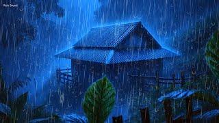 Most Relaxing Rain Sounds for Sleep - Tropical Rain and Thunder Sounds at Night